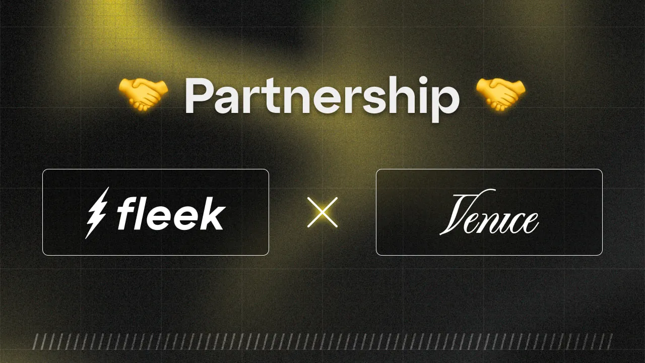 Venice x Fleek - Unlocking the Next Evolution of Autonomous Agents
